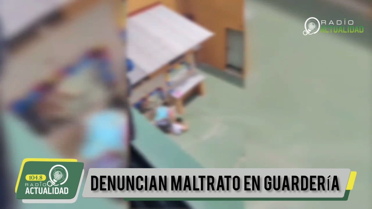 DENUNCIAN MALTRATO EN GUARDERÍA