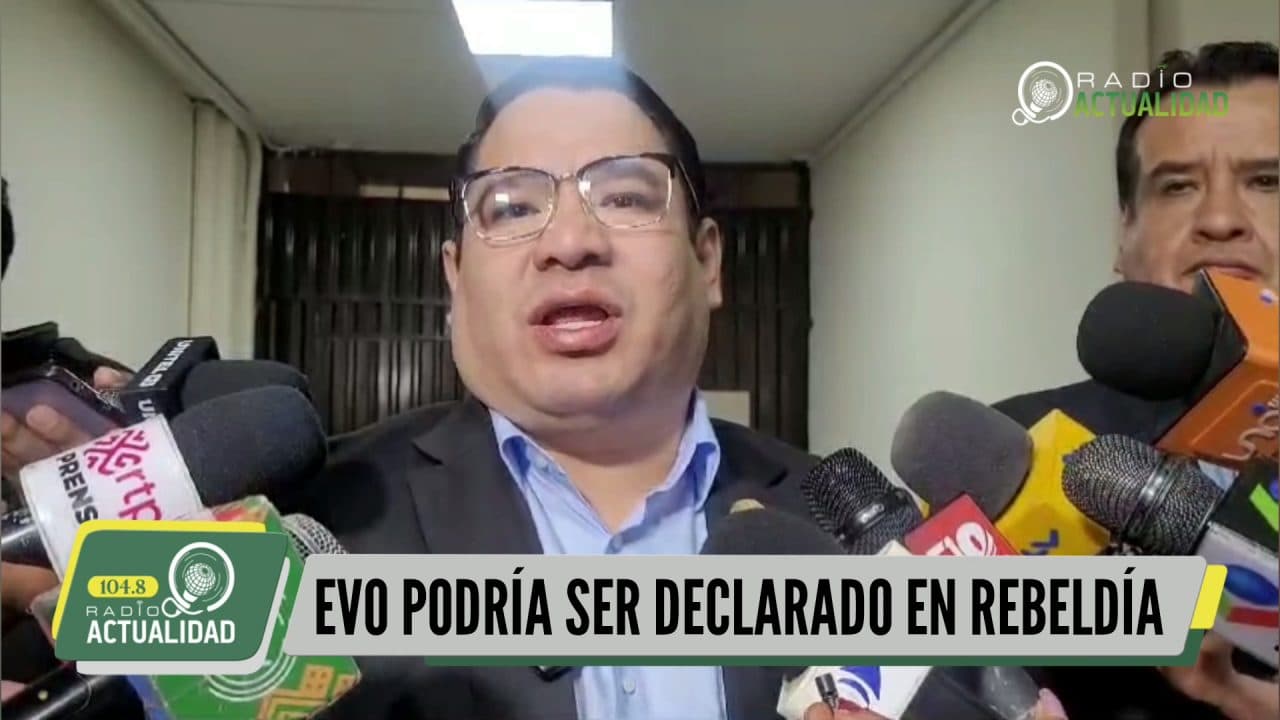 EVO PODRÍA SER DECLARADO EN REBELDÍA