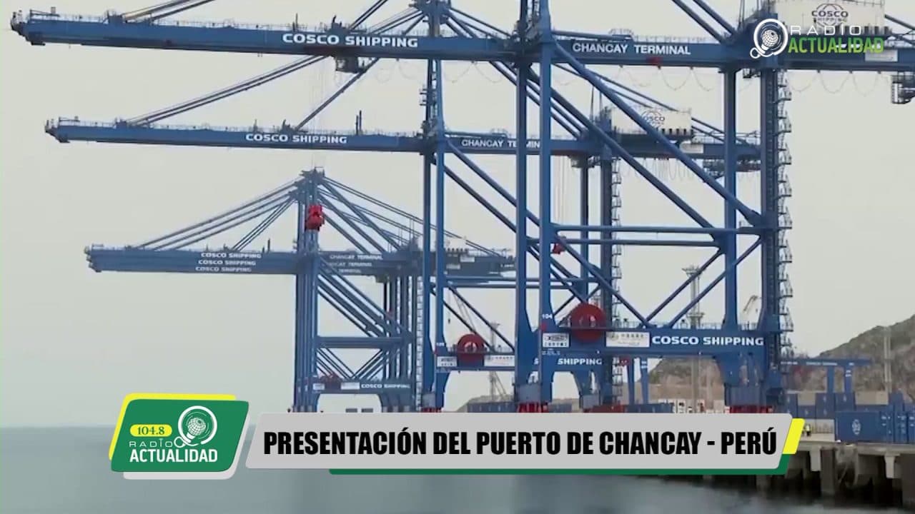 PRESENTAN EL MEGA PUERTO DE CHANCAY – PERU