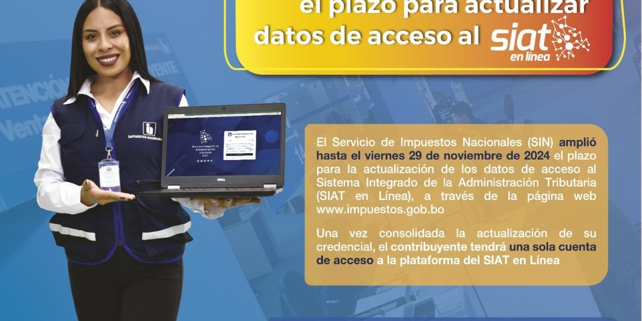 AMPLIAN HASTA EL 29 DE NOVIEMBRE PLAZO PARA ACTUALIZAR DATOS DE ACCESO AL SIAT EN LÍNEA