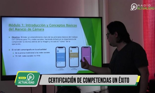 ÉXITO EN CURSOS PARA CERTIFICA A PERIODISTAS Y CAMARÓGRAFOS