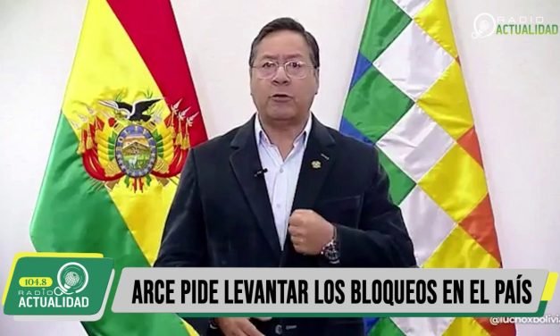 ARCE EXIGE EL LEVANTAMIENTO INMEDIATO DE LOS BLOQUEOS