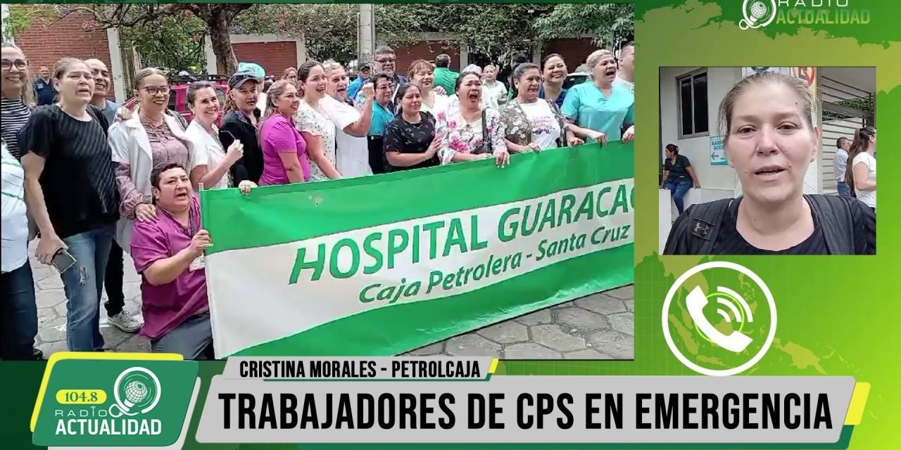 TRABAJADORES DE CPS CONTINÚAN EN EMERGENCIA  