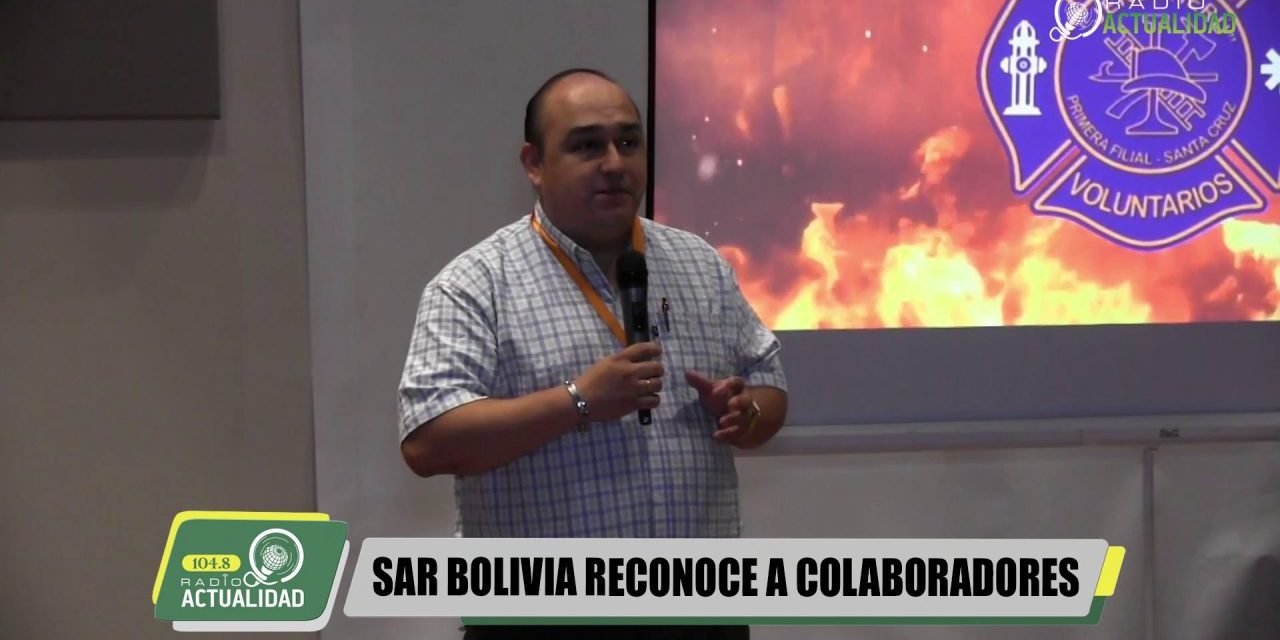 SAR BOLIVIA «JENECHERU» CERTIFICA VOLUNTARIOS Y RECONOCE COLABORADORES
