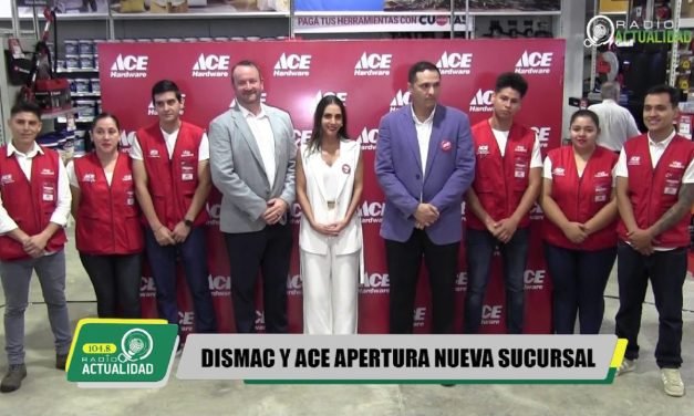 DISMAC Y ACE APERTURAN NUEVA SUCURSAL