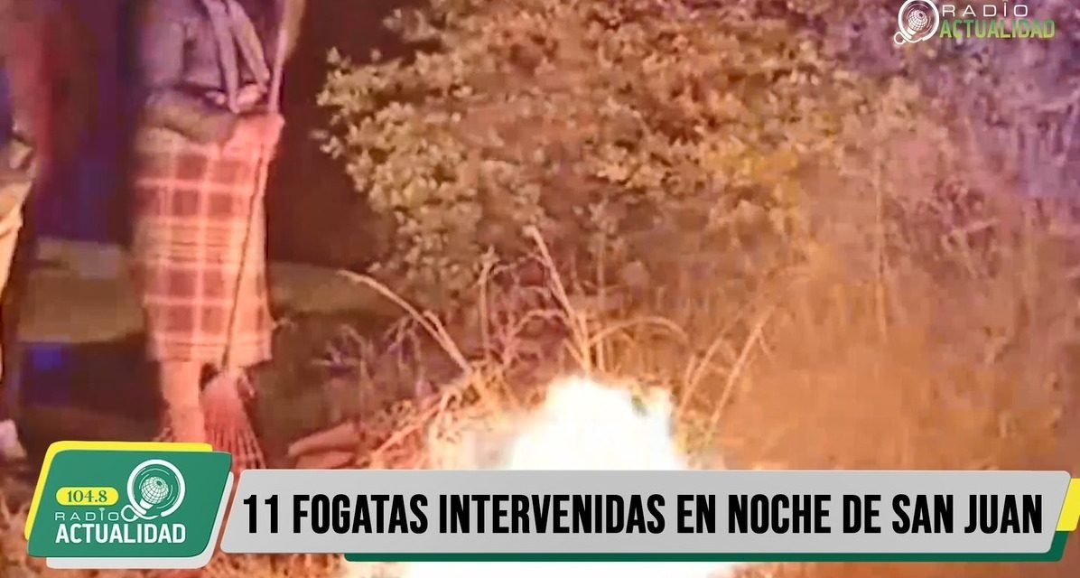 11 FOGATAS INTERVENIDAS EN NOCHE DE SAN JUAN