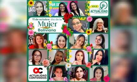 11 DE OCTUBRE: DÍA DE LA MUJER BOLIVIANA