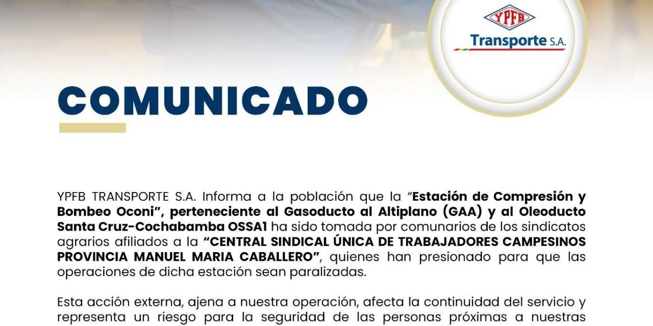 YPFB DECLARA EMERGENCIA TRAS TOMA DE ESTACIÓN OCONI POR COMUNARIOS