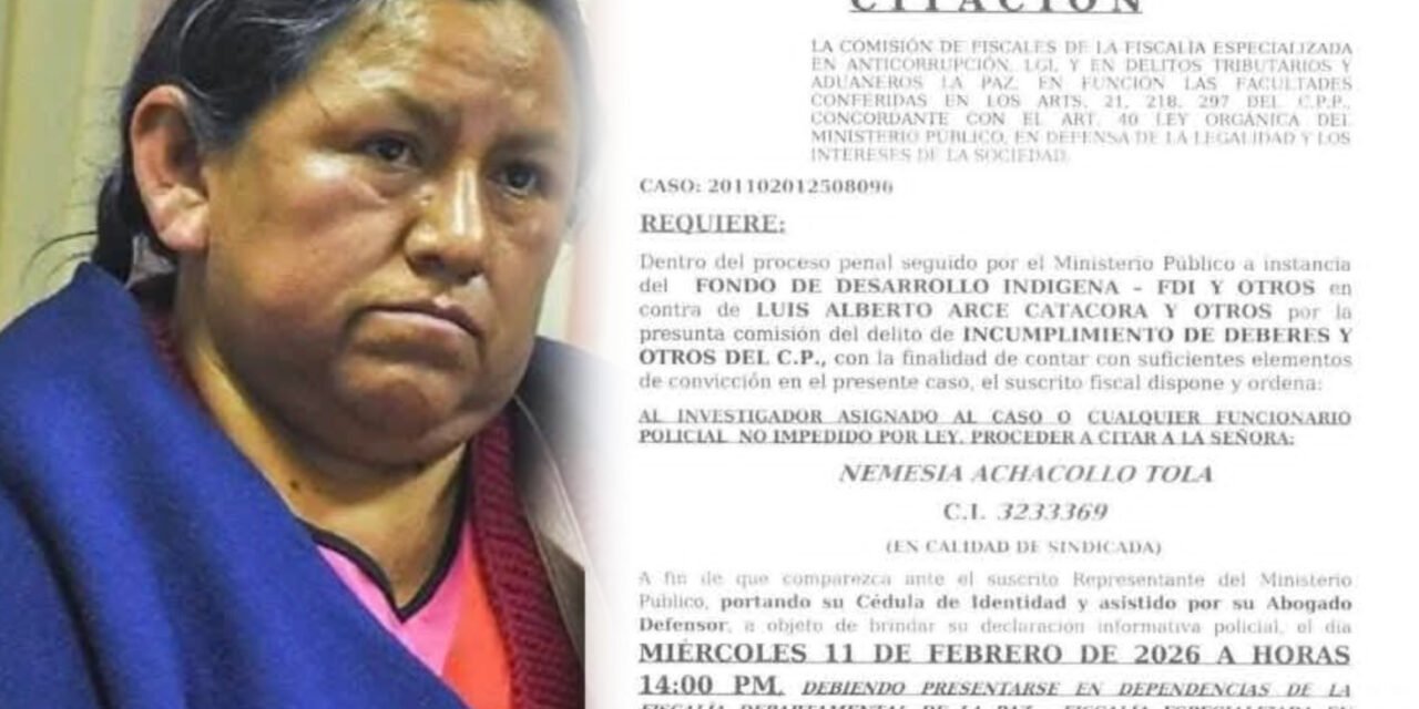 NEMESIA ACHACOLLO DEBE DECLARAR POR CASO FONDO INDÍGENA