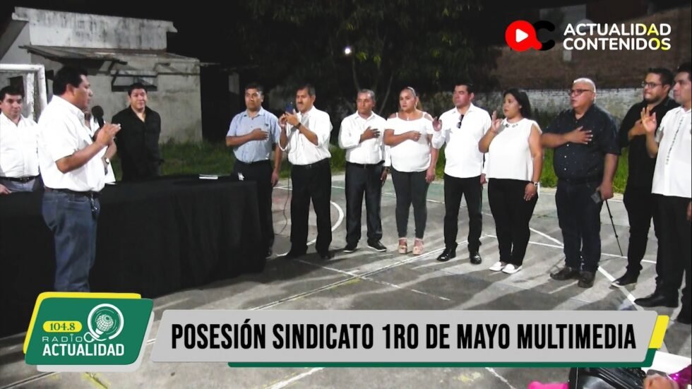 FSTPSC POSESIONÓ AL SINDICATO 1RO DE MAYO MULTIMEDIA