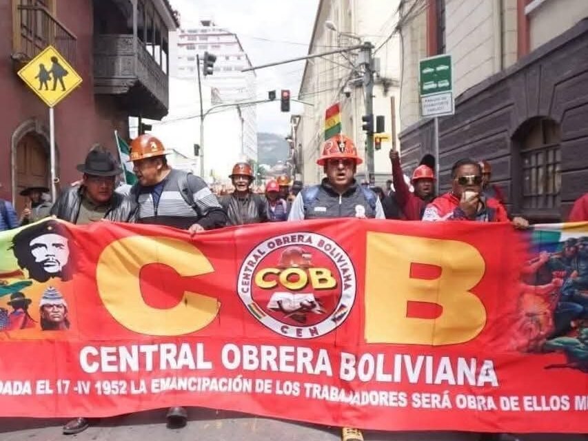 CENTRAL OBRERA BOLIVIANA CONVOCA A JORNADA DE PROTESTAS ESTE LUNES